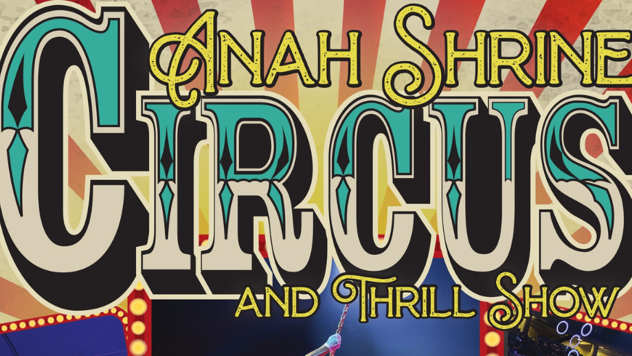 Anah Shrine Circus & Thrill Show 🎪