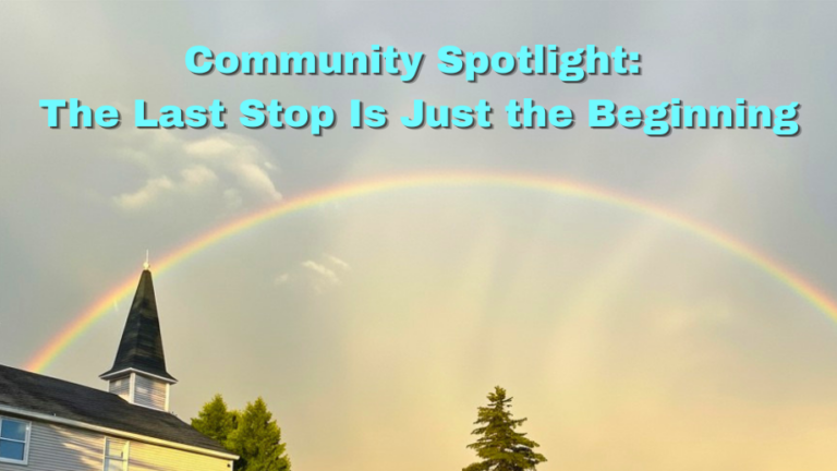 Community Spotlight: The Last Stop Is Just the Beginning