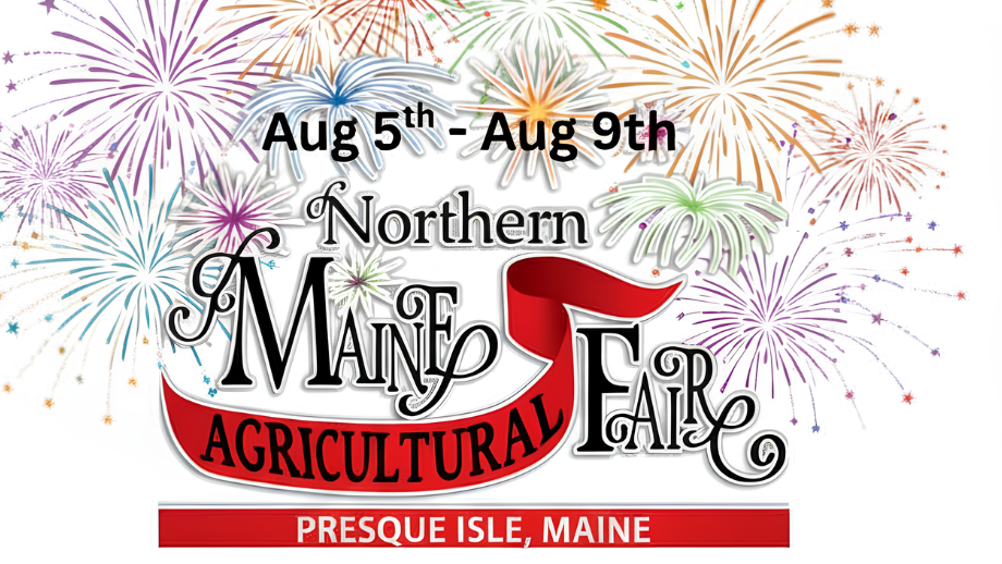 The Northern Maine Fair in Presque Isle Maine,04769